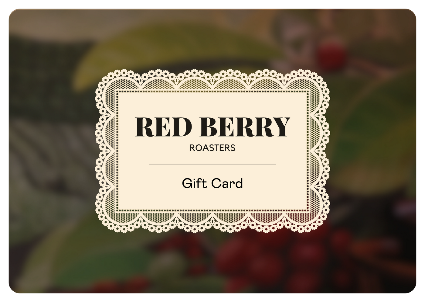 Red Berry Roasters Gift Card